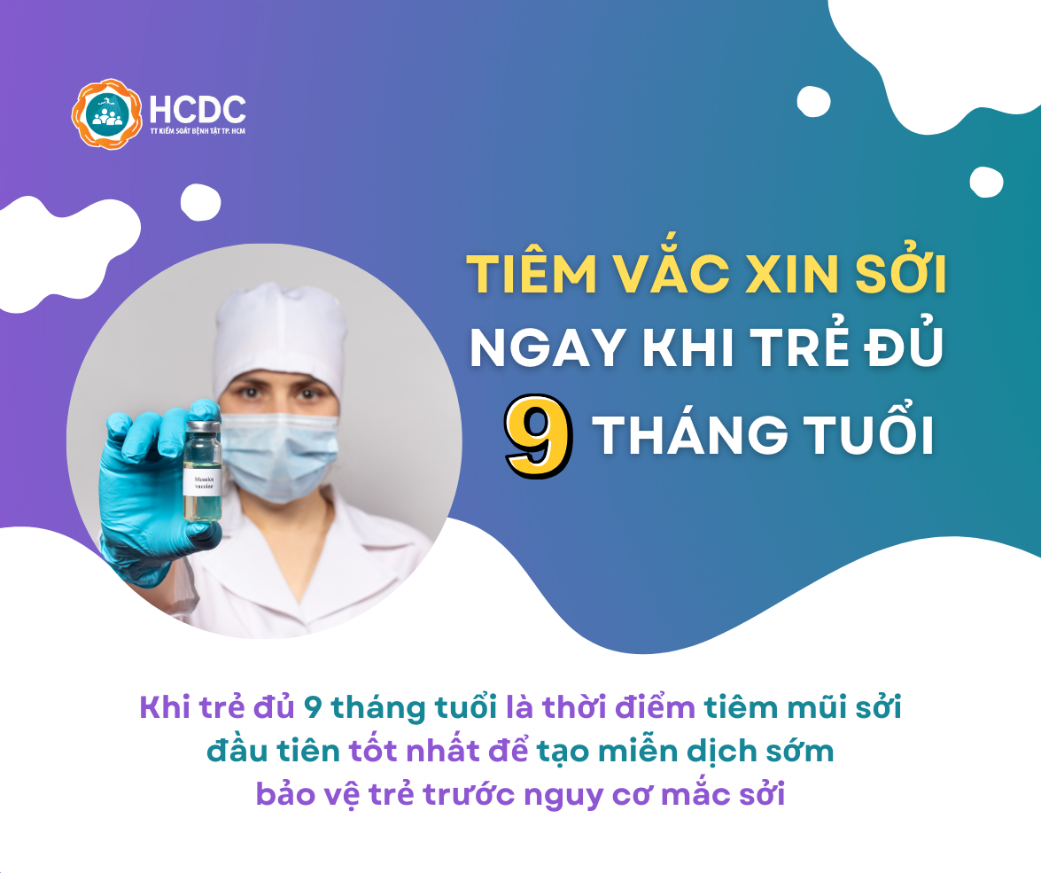 Tiêm vắc xin sởi ngay khi trẻ đủ 9 tháng tuổi